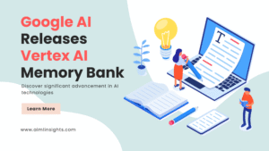 google-ai-releases-vertex-ai-memory-bank-to-enable-persistent-agent-conversations